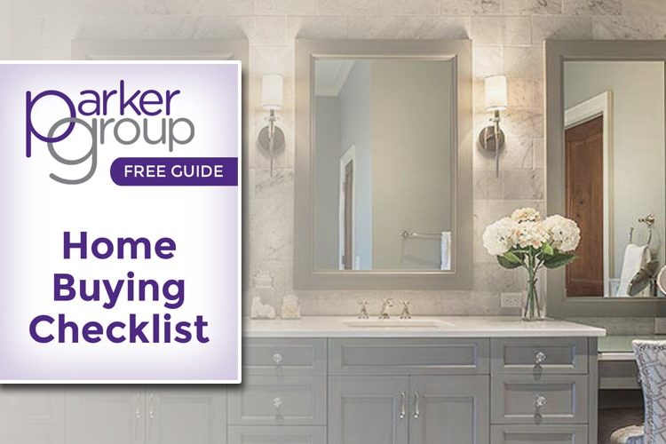 Home Buying Checklist - The Parker Group