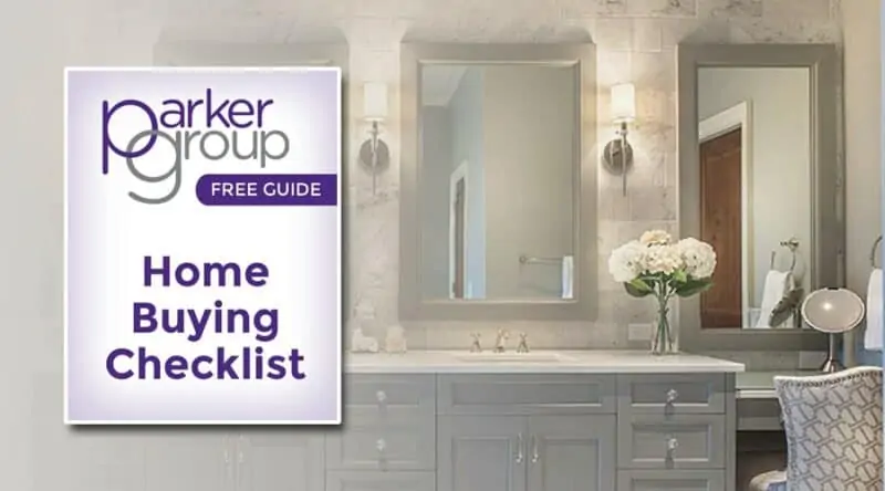 Home Buying Checklist - Parker Group