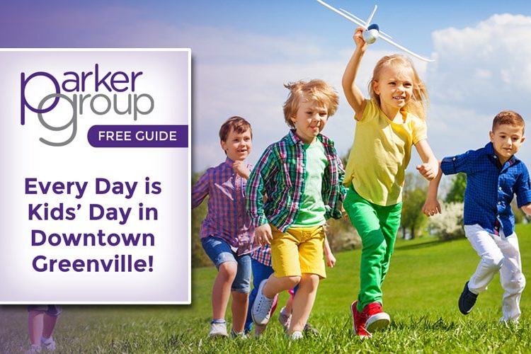 Every Day is Kids Day in Greenville, SC | The Parker Group